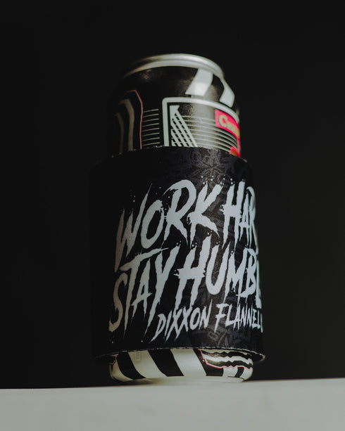 WORK HARD STAY HUMBLE SNAP KOOZIE CAN COOLER